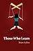 Those Who Learn