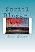 Serial Blogger