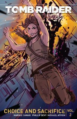 Tomb Raider, Vol 2: Choice and Sacrifice (Paperback)