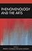 Phenomenology and the Arts