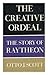 The Creative Ordeal: The Story of Raytheon