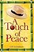 A Touch of Peace by J.R. Groothuis
