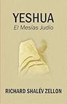 Yeshua: El mesías judío/ The Jewish Messiah (Spanish Edition)
