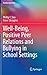 Well-Being, Positive Peer Relations and Bullying in School Settings (Positive Education)