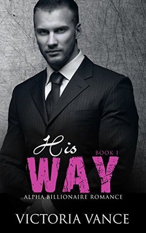 His Way: Book One (Kindle Edition)