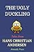 The Ugly Duckling (Tales from Hans Christian Andersen)