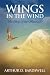 Wings in the Wind: The Reig...