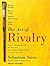 The Art of Rivalry by Sebastian Smee