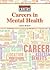 Careers in Mental Health (Exploring Careers)