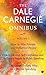 THE DALE CARNEGIE OMNIBUS VOLUME 1: How to Win Friends and Influence People | Develop Self-Confidence, Improve Public Speaking | The Quick & Easy Way to Effective Speaking | [May 20, 2016] Carnegie, Dale