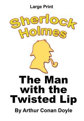 The Man With The Twisted Lip