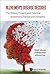 Alzheimer's Disease Decoded: The History, Present, And Future Of Alzheimer's Disease And Dementia