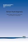 Sensor Fault Diagnosis (Foundations and Trends in Systems and Control)