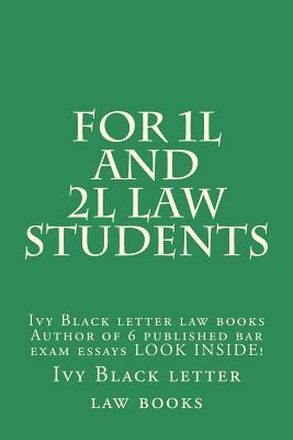 For 1l and 2l Law Students: Ivy Black Letter Law Books Author of 6 Published Bar Exam Essays Look Inside!