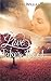 Love Takes Root: A Billionaire Love Story - A True Romance (Billionaire Endearment Series Book 2)