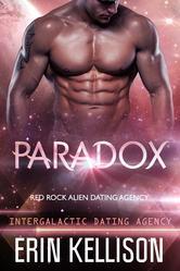 Paradox (Red Rock Alien Mail Order Brides, #3; Intergalactic Dating Agency, #17)