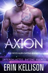 Axion (Red Rock Alien Mail Order Brides, #2; Intergalactic Dating Agency, #11)