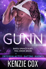 Gunn (Bayou Springs Alien Mail Order Brides, #2; Intergalactic Dating Agency, #21)