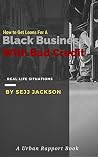How To Get Loans For A Black Business With Bad Credit: Get Money For Your Black Business With Bad Credit How To Get Loans For A Black Business With Bad Credit: Get Money For Your Black Business With Bad Credit