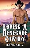 Loving A Renegade Cowboy