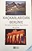 Kaçkarlar'dan Berlin'e, Bir Eğitim Gönüllüsünün Yaşam Öyküsü
