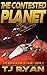 The Contested Planet (The B...