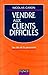 Vendre aux clients difficiles: les clés de la persuasion