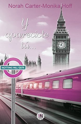 Y apareciste tú ... (Spanish Edition)