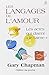 Les langages de l’amour by Chapman Gary