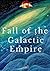 Fall of the Galactic Empire