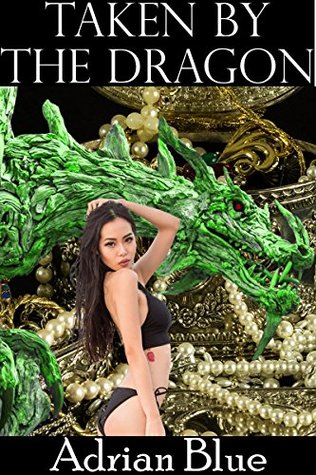 Taken by the Dragon (Kindle Edition)