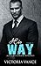 His Way: Book Three