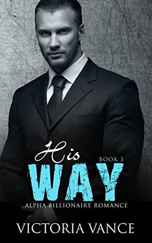 His Way: Book Three (Kindle Edition)