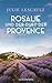 Rosalie und der Duft der Provence