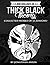 Anthology Of Thick Black Th...