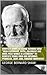 Complete Works of George Bernard Shaw "Irish Playwright, Critic, Polemicist and Nobel Prize Winner in Literature"! 41 Complete Works (Man and Superman, Pygmalion, Saint Joan, Candida) (Annotated)