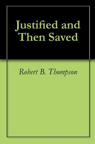 Justified and Then Saved