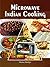 MICROWAVE INDIAN COOKING by MEENA SHANKAR: Indian Cooking with a Microwave
