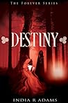Destiny by India R. Adams