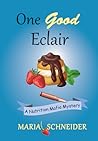 One Good Eclair (A Nutrition Mafia Mystery, #1)