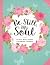 Be Still, My Soul: 90-Day B...