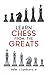Learn Chess from the Greats (Dover Chess)