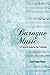Baroque Music: A Practical Guide for the Performer (Dover Books On Music: Analysis)