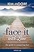Face It With Love: The Guid...
