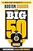 The Big 50: Boston Bruins: The Men and Moments that Made the Boston Bruins