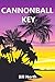 Cannonball Key
