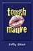 Tough Mauve