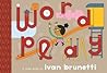 Wordplay by Ivan Brunetti
