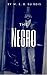 The Negro [Illustrated edition]