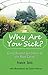 Why Are You Sick? Going Beyond Symptoms to the Root Cause